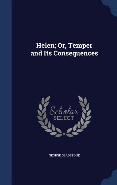 Helen; Or Temper and Its Consequences