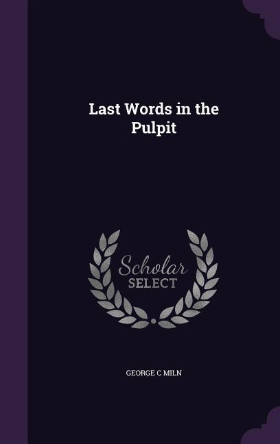 Last Words in the Pulpit