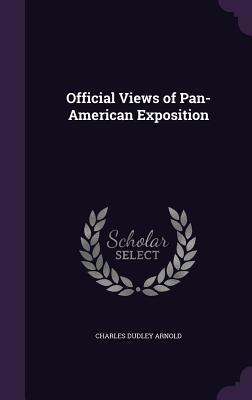 Official Views of Pan-American Exposition