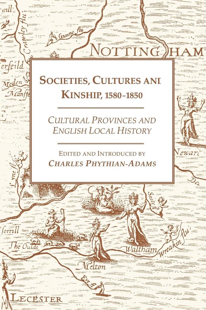 Societies Cultures and Kinship 1580-1850