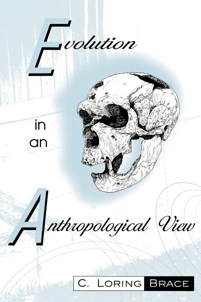 Evolution In An Anthropological View