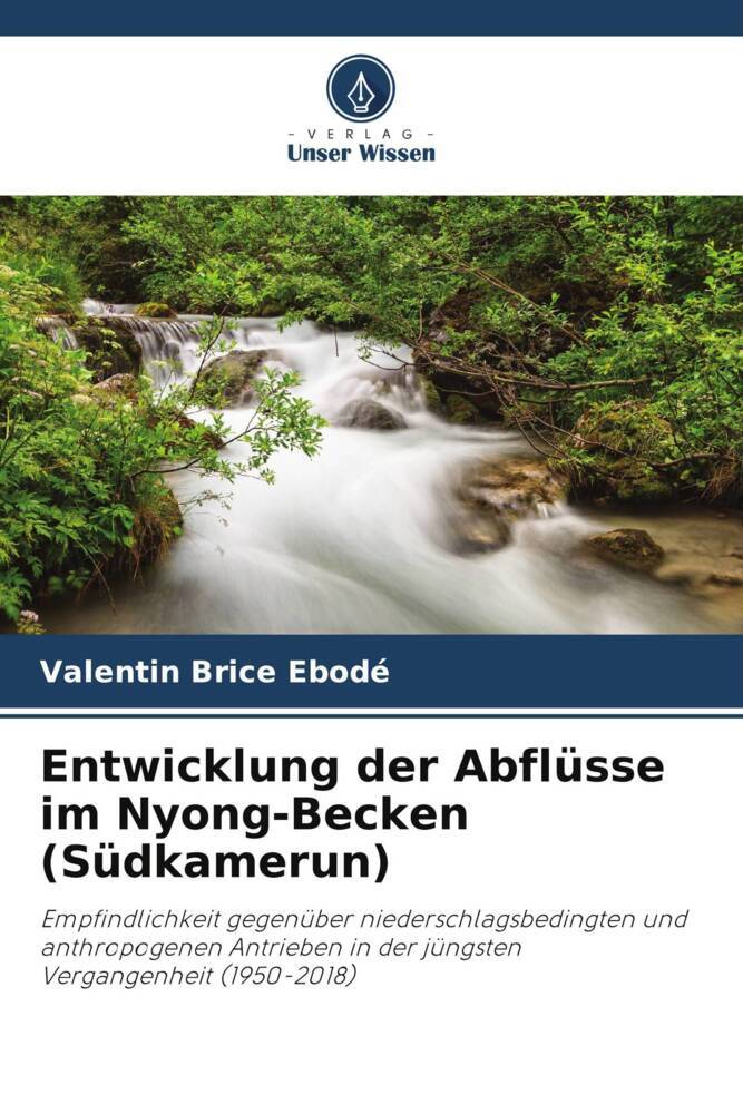Entwicklung der Abflüsse im Nyong-Becken (Südkamerun)