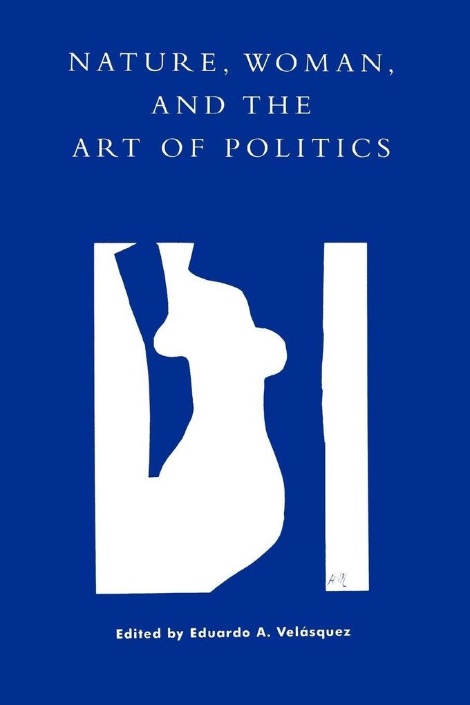 Nature Woman and the Art of Politics