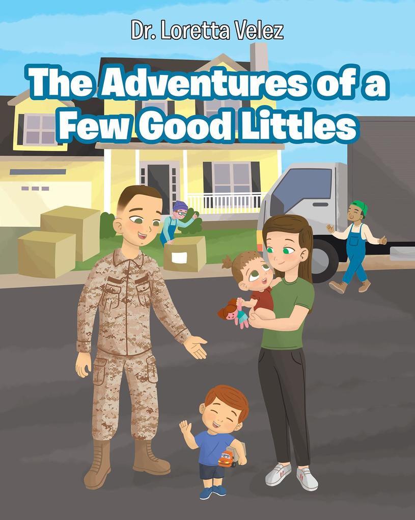 The Adventures of a Few Good Littles
