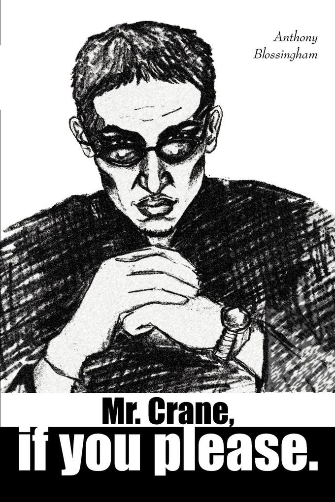 'Mr. Crane If You Please'.