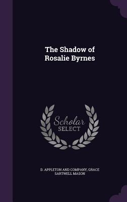 The Shadow of Rosalie Byrnes