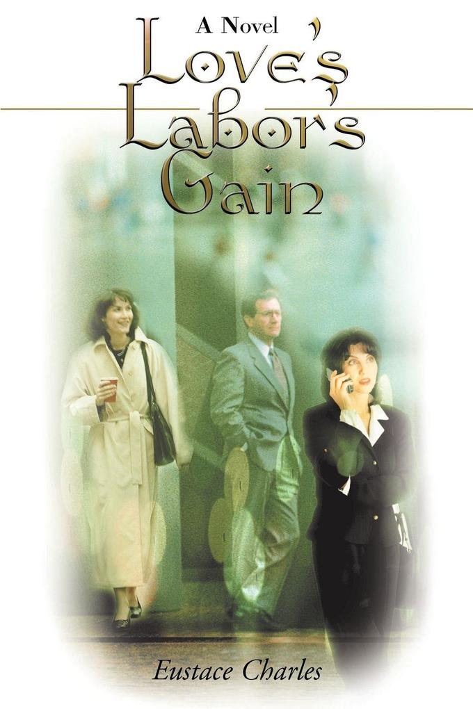 Love's Labor's Gain