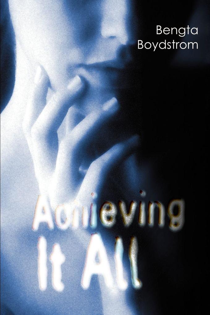 Achieving It All