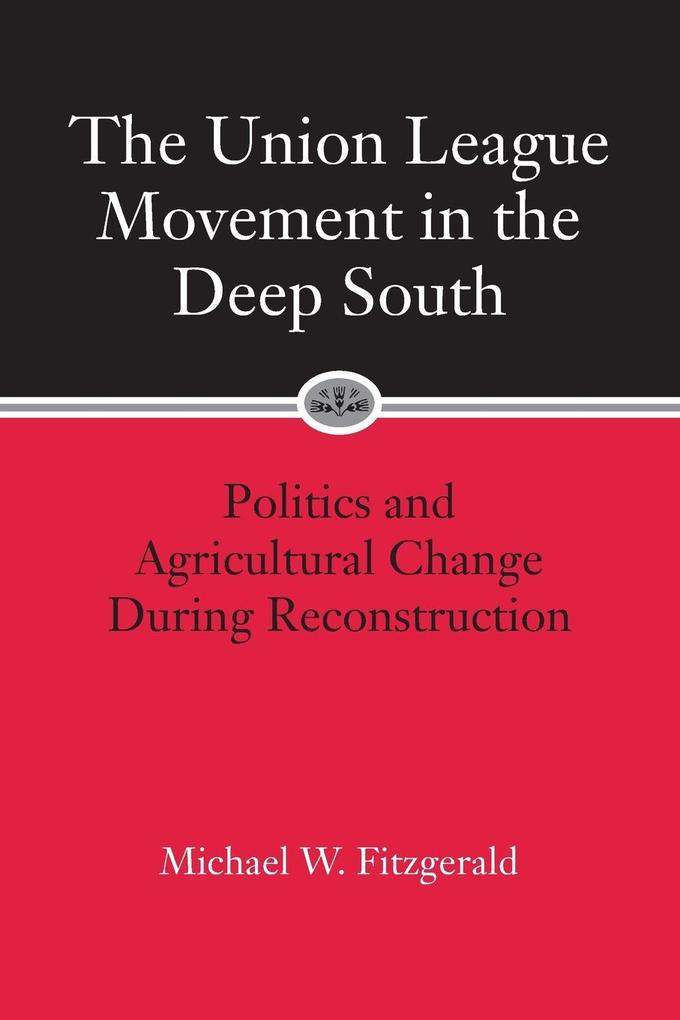 Union League Movement in the Deep South