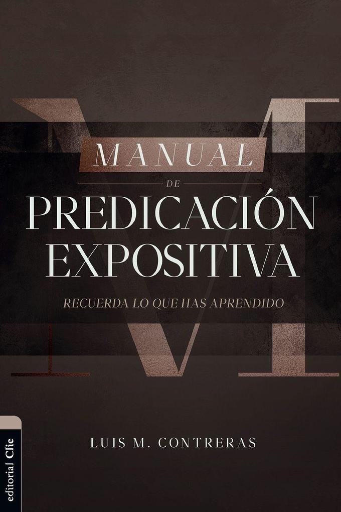 Las Manual de Predicacin Expositiva