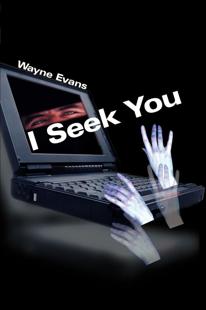 I Seek You