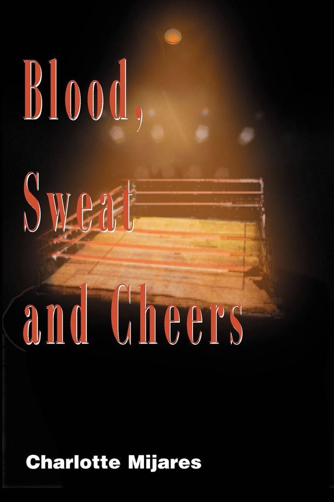 Blood Sweat and Cheers