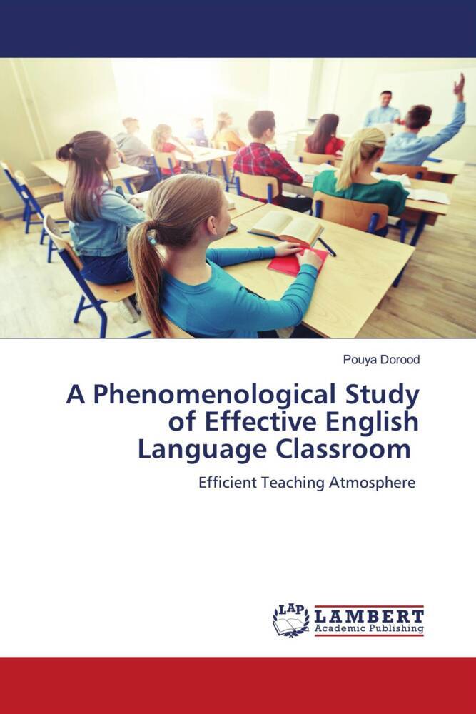 A Phenomenological Study of Effective English Language Classroom