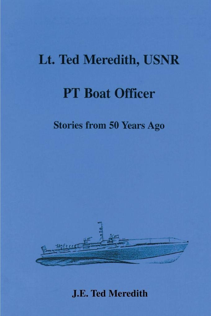 Lt. Ted Meredith USNR