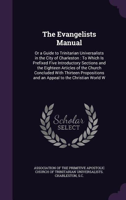 The Evangelists Manual