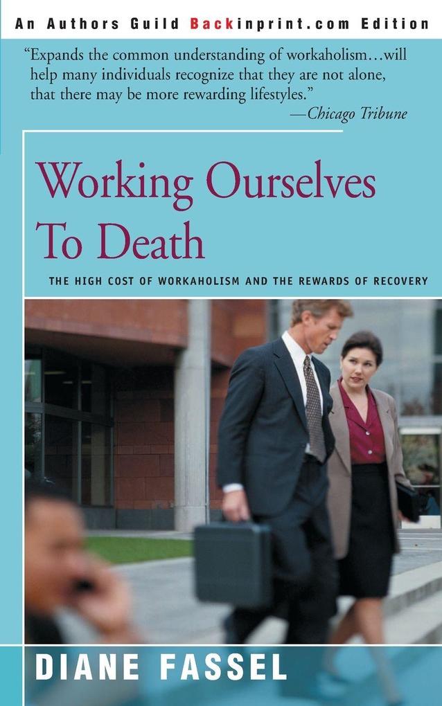 Working Ourselves to Death