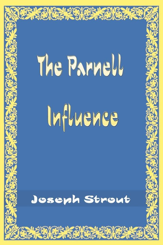 The Parnell Influence