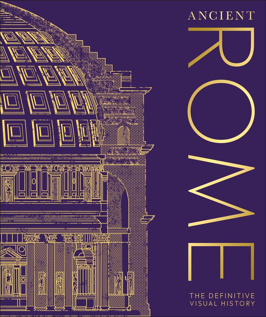 Dorling Kindersley Ltd. Ancient Rome