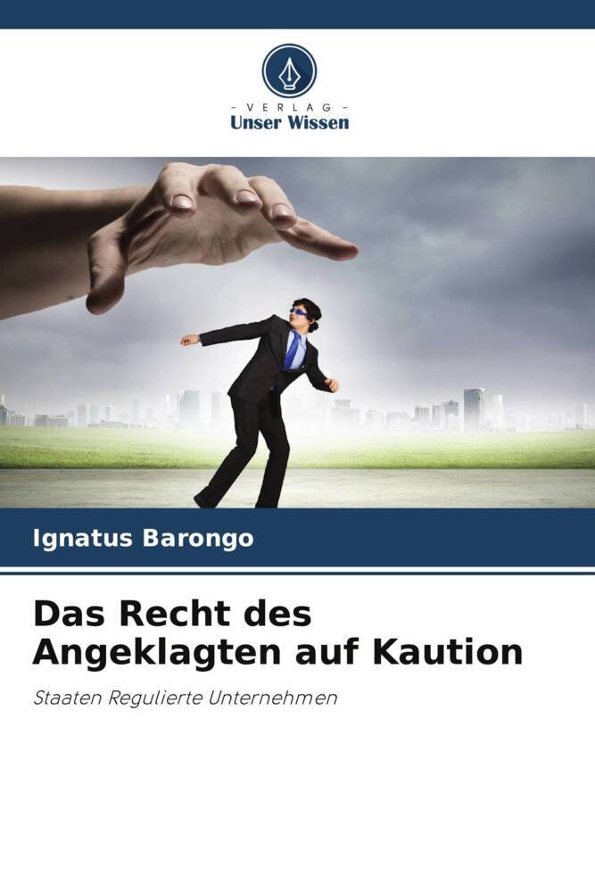 Das Recht des Angeklagten auf Kaution