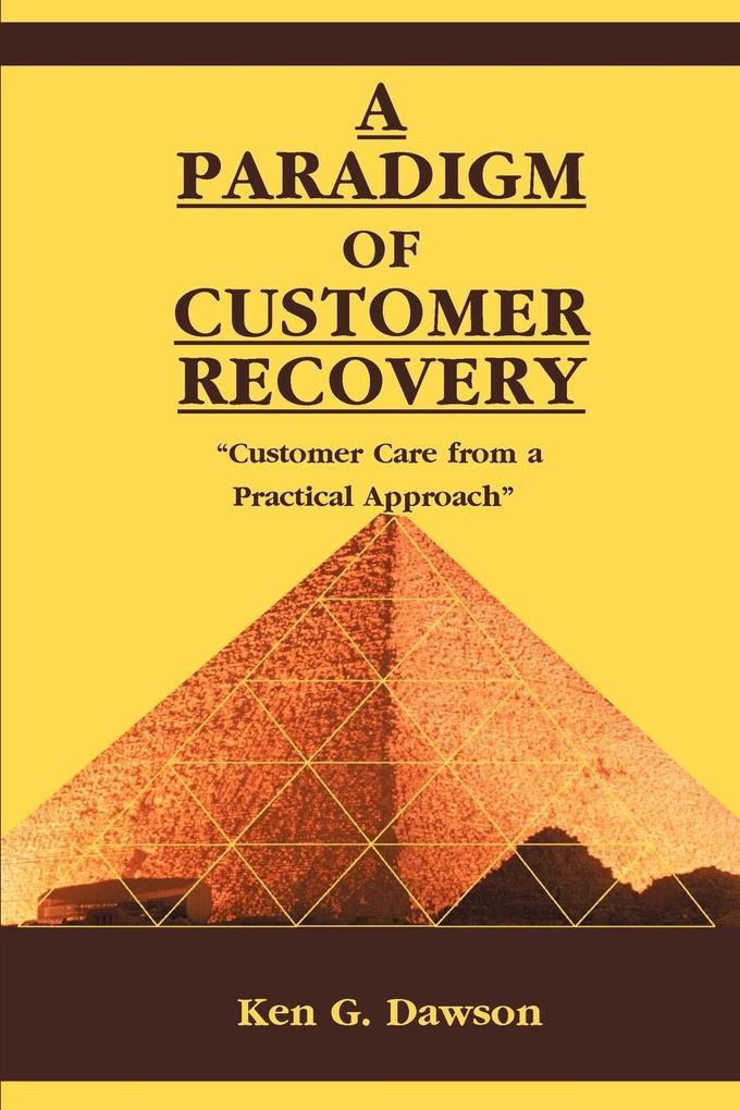A Paradigm of Customer Recovery