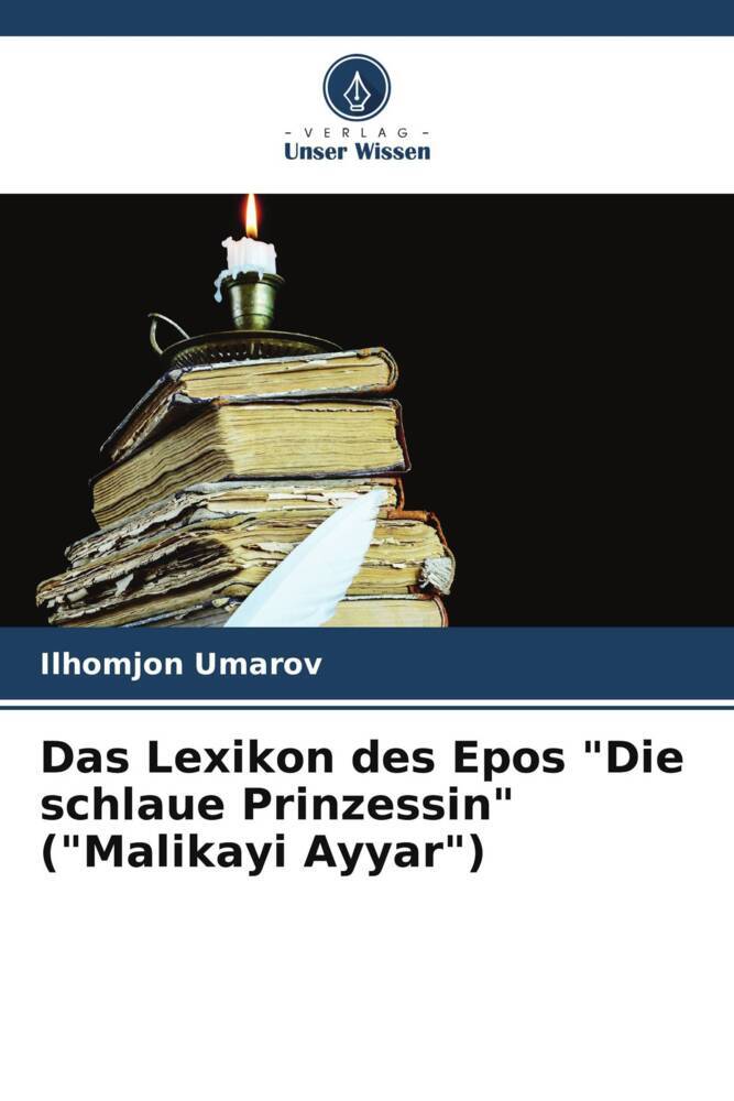 Das Lexikon des Epos 'Die schlaue Prinzessin' ('Malikayi Ayyar')