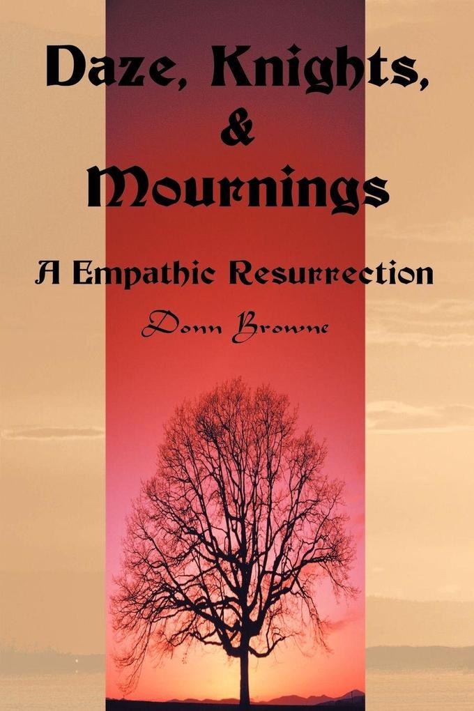 Daze Knights & Mournings