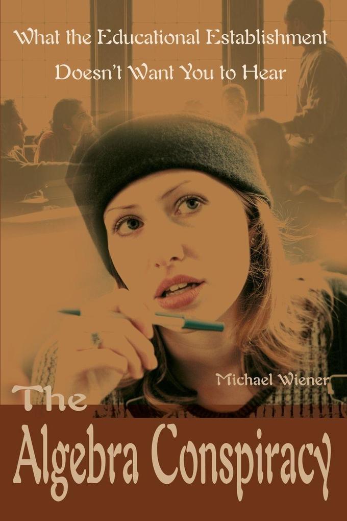 The Algebra Conspiracy