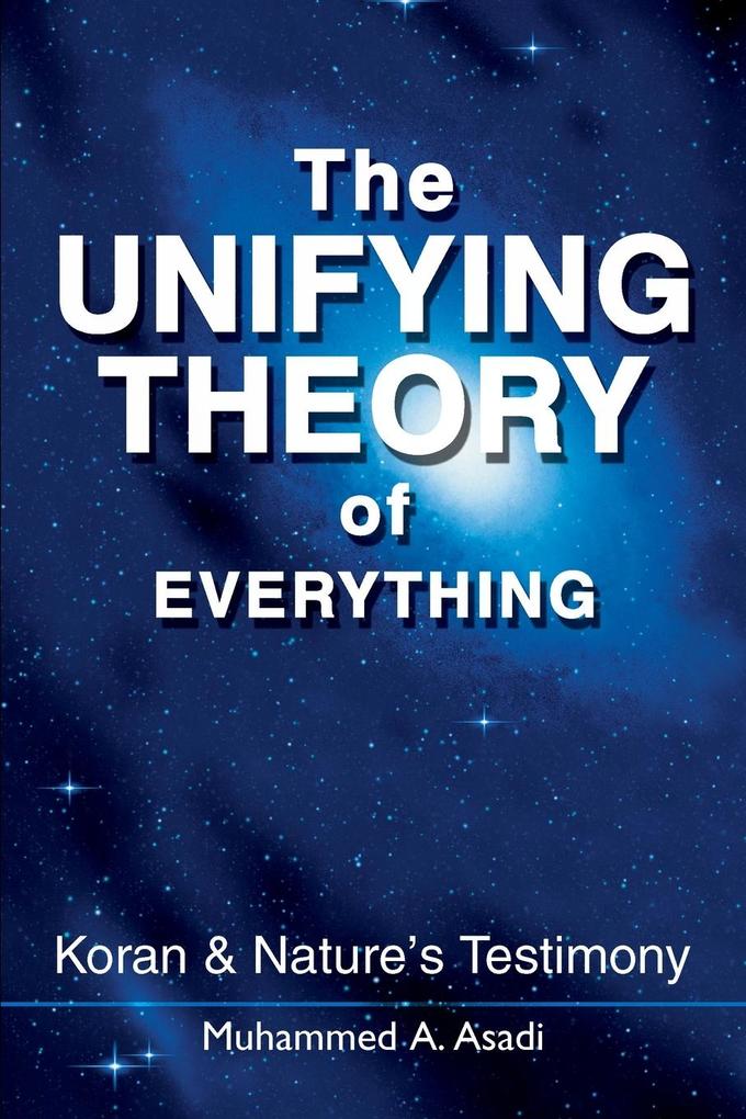 The Unifying Theory of Everything