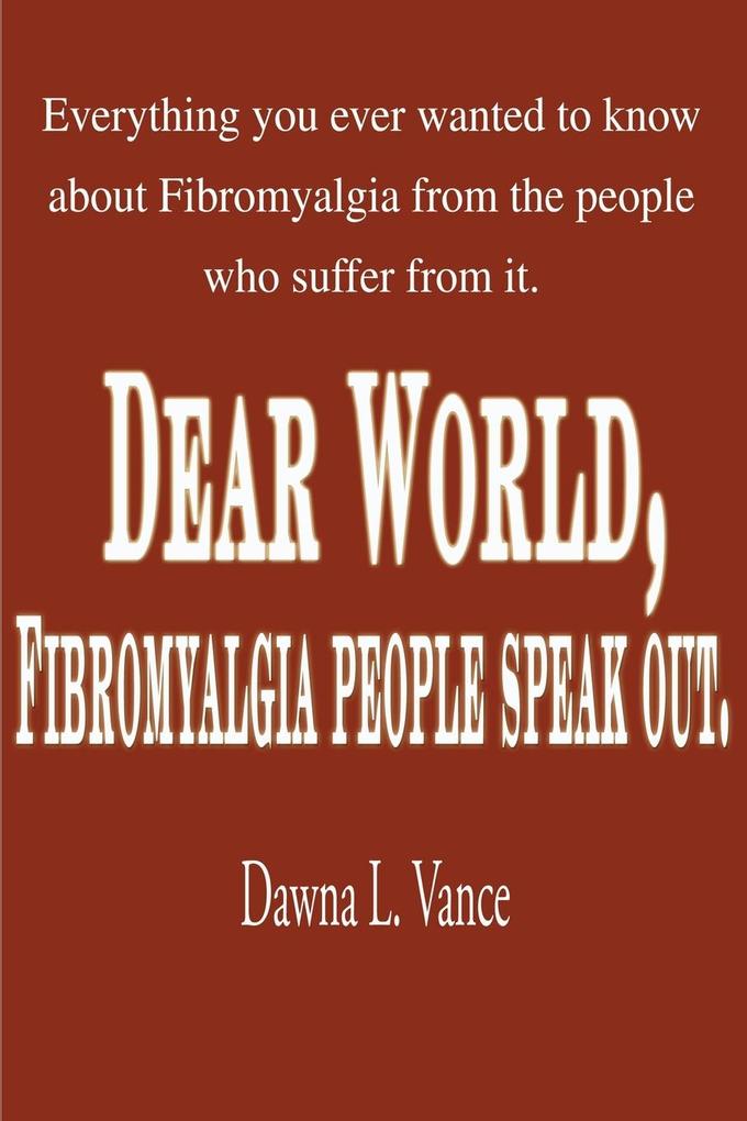 Dear World Fibromyalgia People Speak Out.