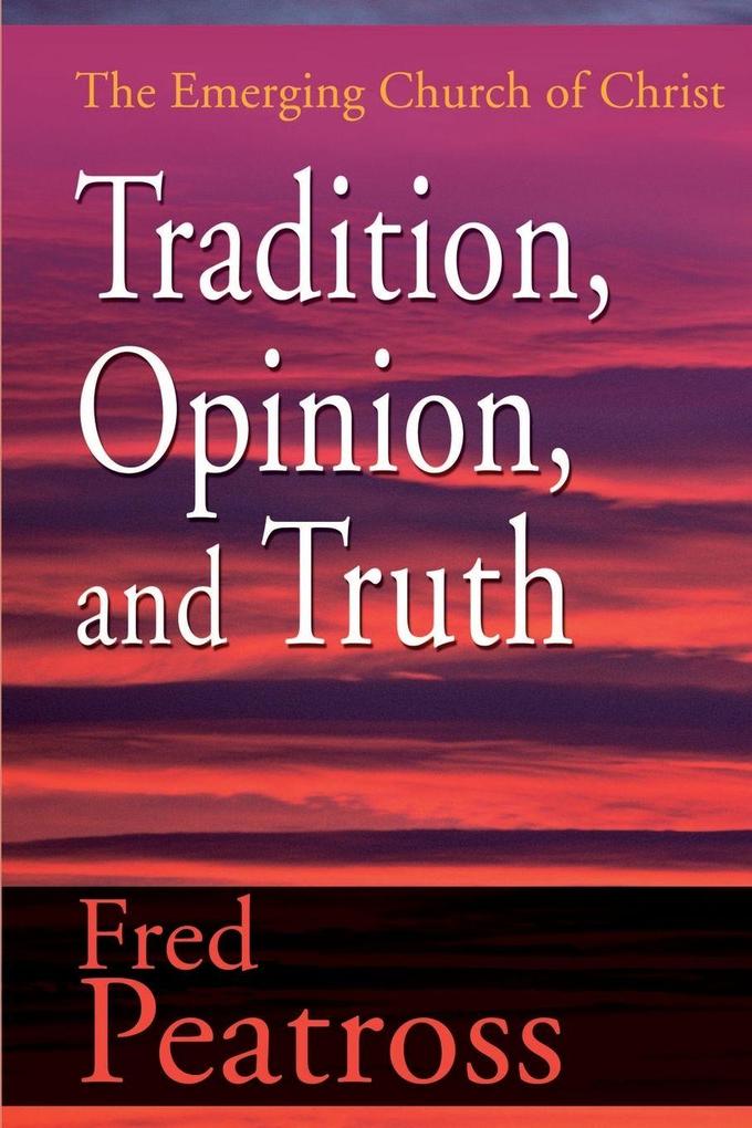 Tradition Opinion and Truth