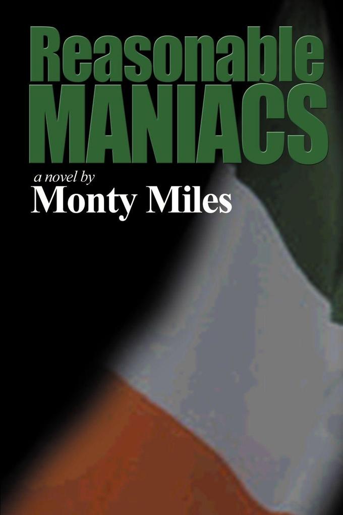 Reasonable Maniacs