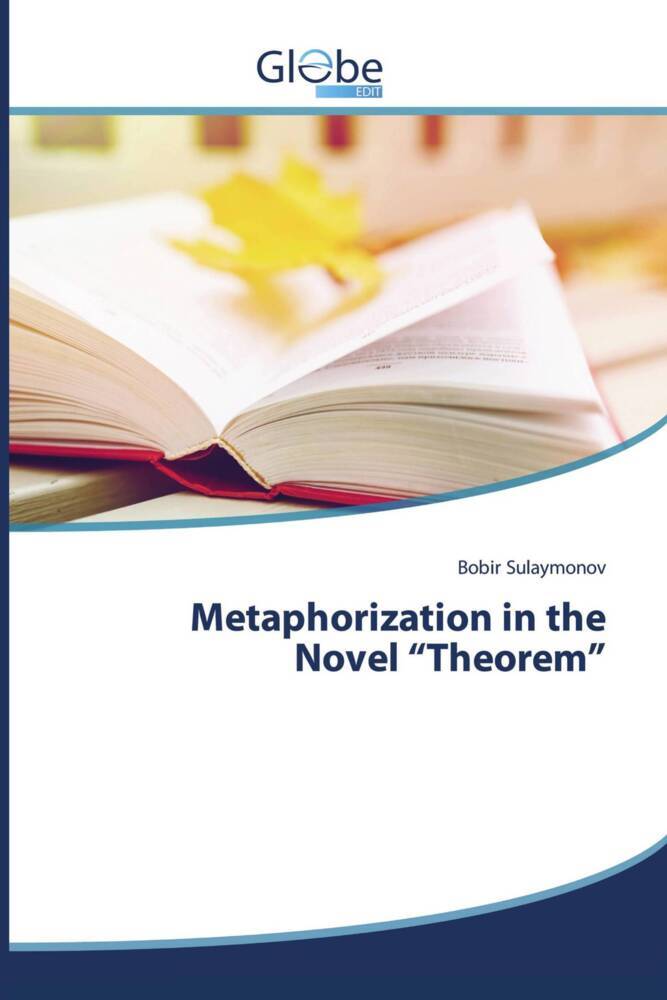 Metaphorization in the Novel 'Theorem'