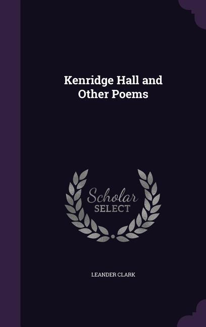 Kenridge Hall and Other Poems