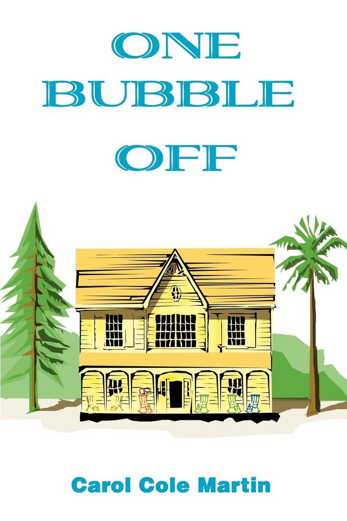 One Bubble Off