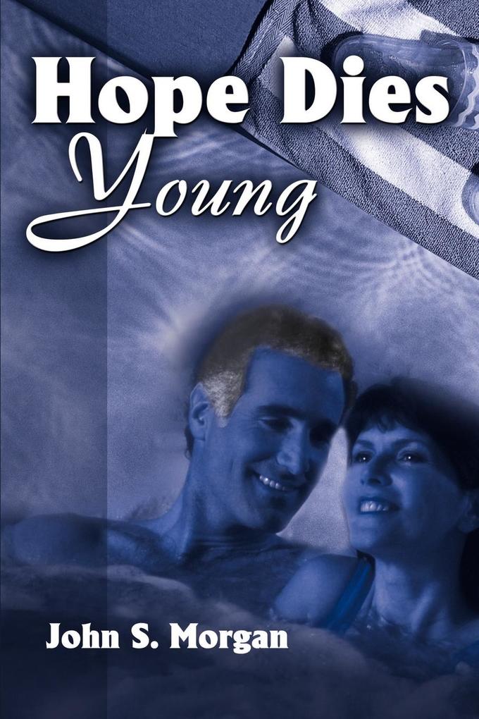 Hope Dies Young