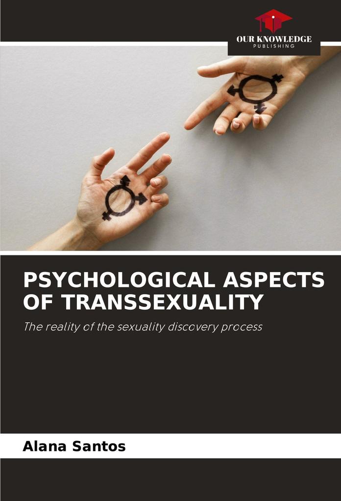 PSYCHOLOGICAL ASPECTS OF TRANSSEXUALITY