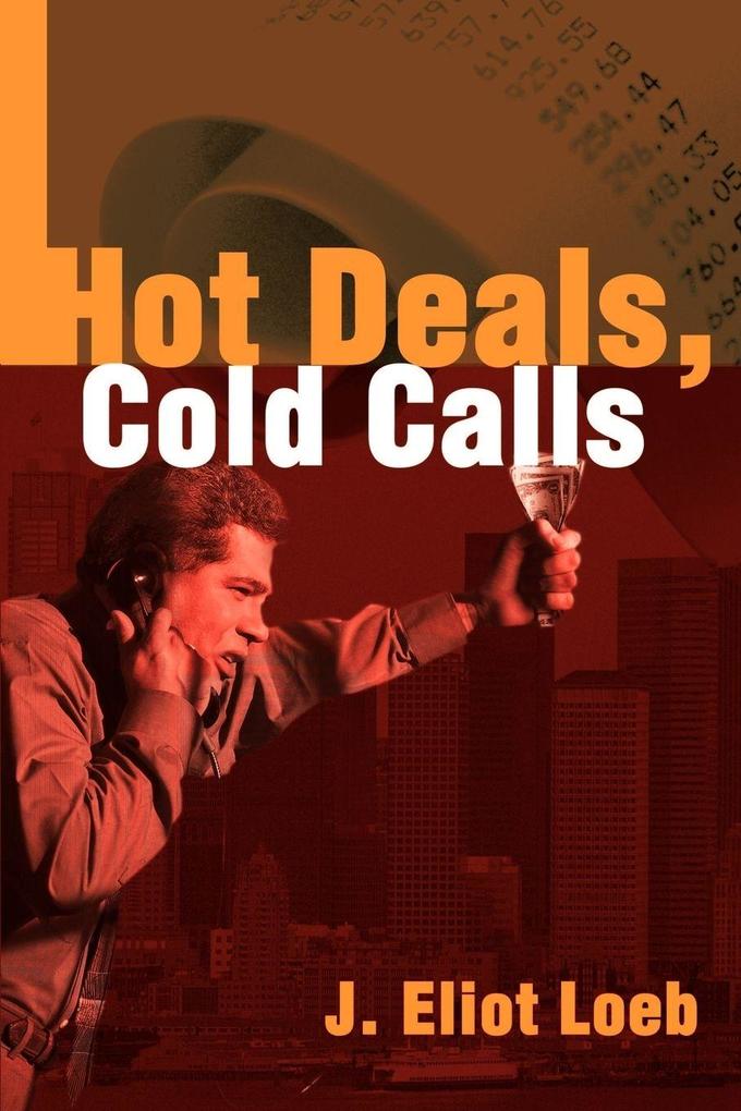 Hot Deals Cold Calls