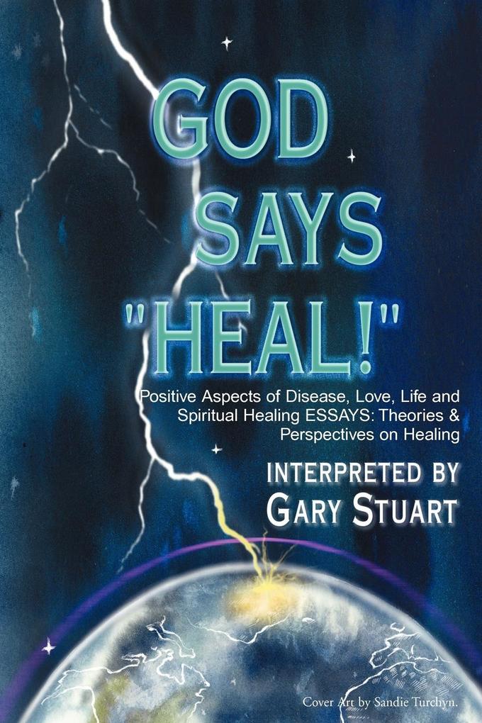 God Says 'Heal!'