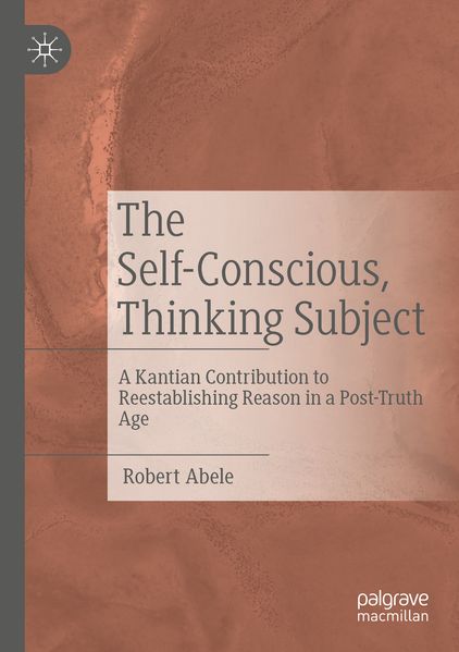 The Self-Conscious Thinking Subject