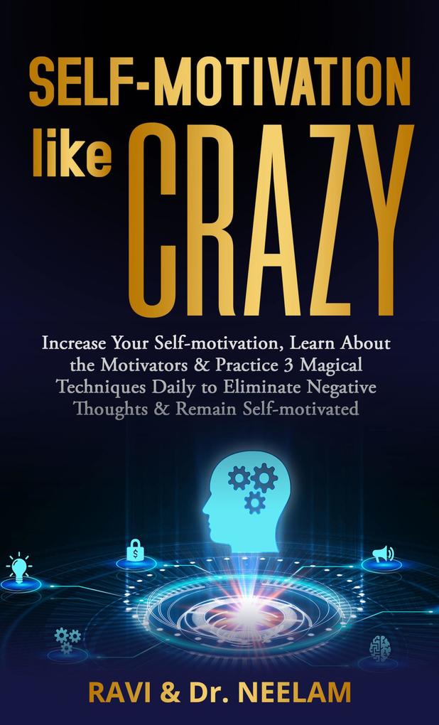 Self-motivation Like Crazy (Self-Help Master Series #1)