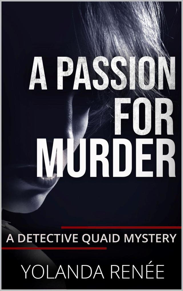 A Passion for Murder (A Detective Quaid Mystery #6)