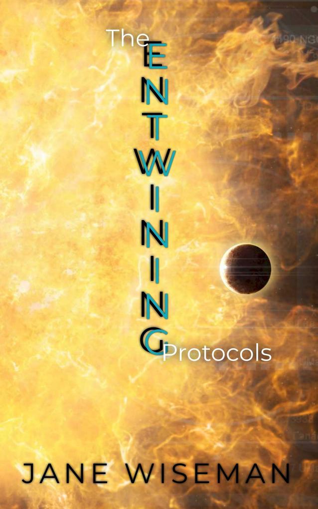 The Entwining Protocols (Huracan #1)