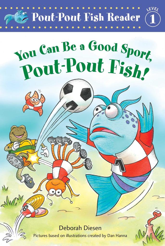 You Can Be a Good Sport Pout-Pout Fish!