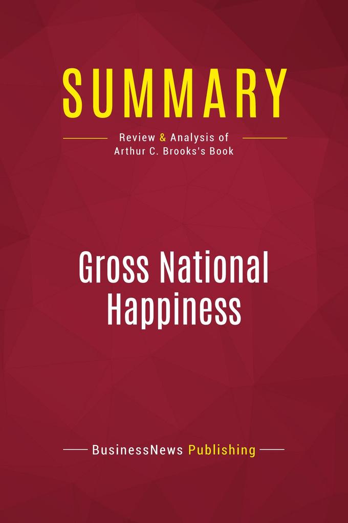 Summary: Gross National Happiness