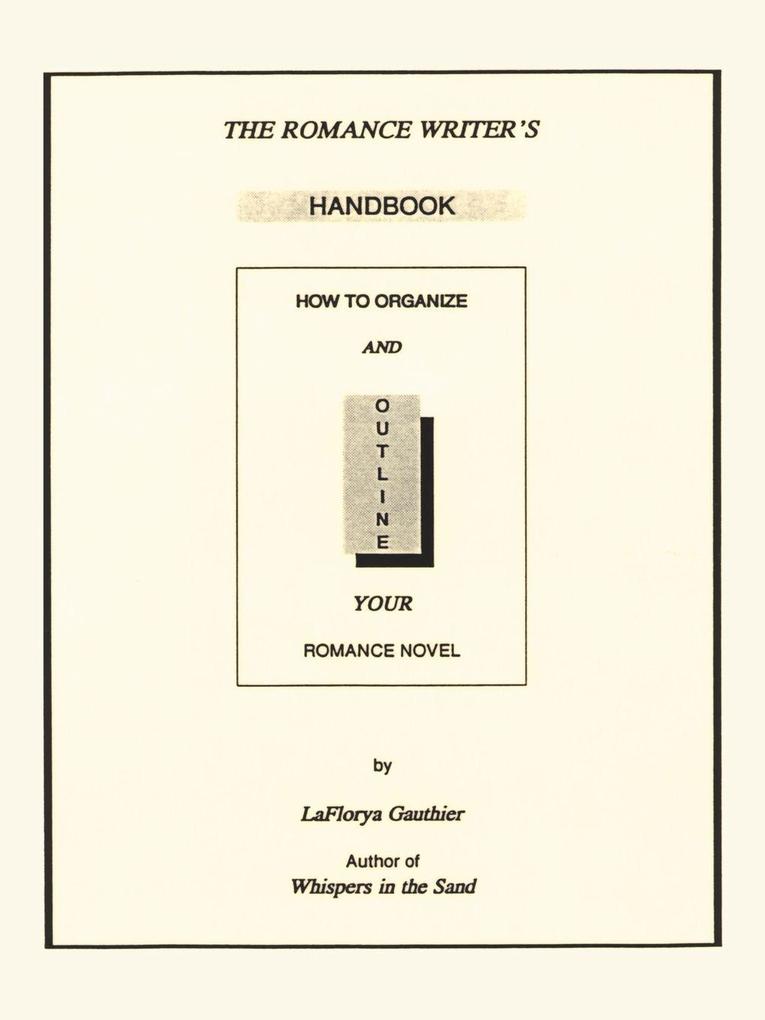 The Romance Writer's Handbook