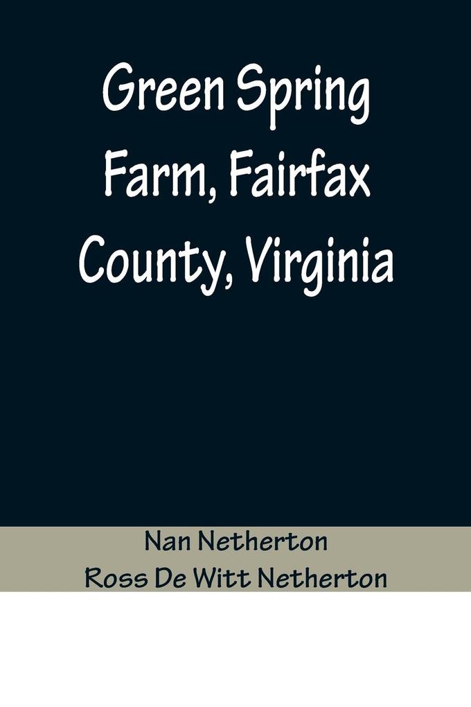 Green Spring Farm Fairfax County Virginia