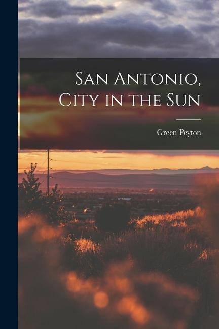 San Antonio City in the Sun