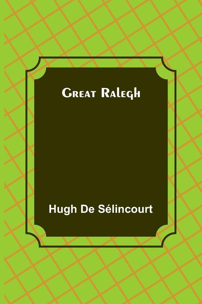 Great Ralegh