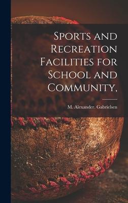 Sports and Recreation Facilities for School and Community