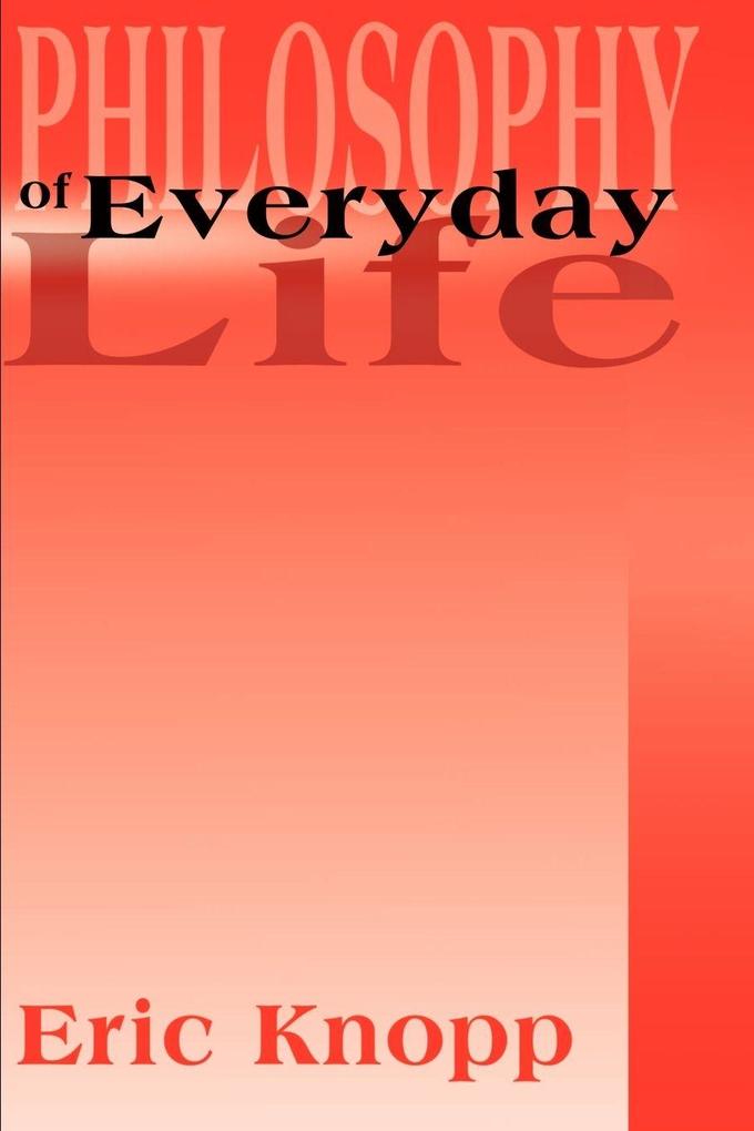 Philosophy of Everyday Life